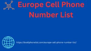 Europe Cell Phone Number List
