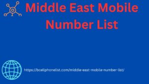 Middle East Mobile Number List 